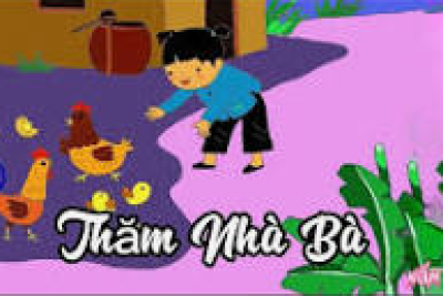 Giáo án điện tử bài thơ ” Thăm nhà bà ” GV: Nguyễn Thị Phương Thảo_ lớp 3 – 4 tuổi