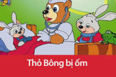 Giáo án điện tử bài thơ ” Thỏ bông bị ốm “- GV: Nguyễn Thị Phương Thảo_ lớp 3-4 tuổi
