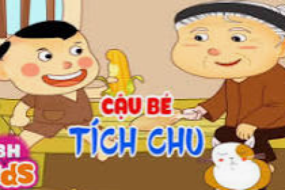 Giáo án điện tử truyện ” Tích chu “- GV: Trần Thị Hoàng Yến lớp 4 – 5 tuổi